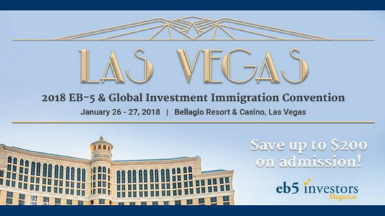 Las Vegas EB-5 & Global Investment Immigration Convention – January 26-27, 2018