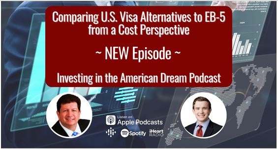 Podcast: Discussing U.S. Visa EB-5 From a Cost Perspective
